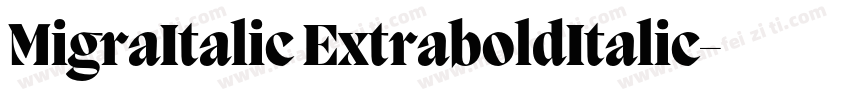MigraItalic ExtraboldItalic字体转换